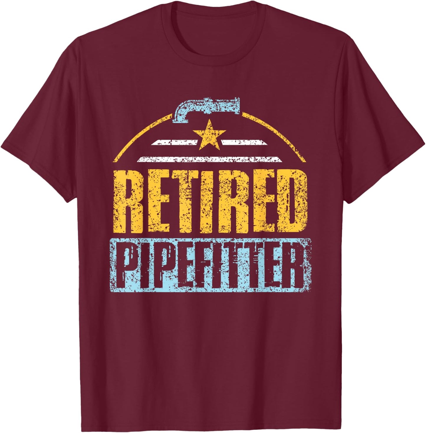 Plumbers Retired Pipe Pipe Plumbing Plumbers Pension T-Shirt - T-Shirt | Maroon