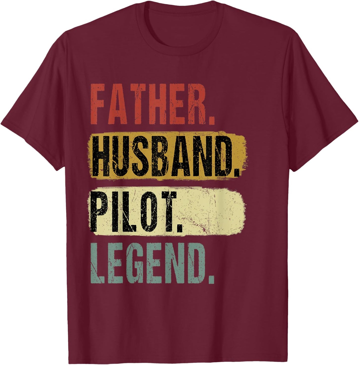 Father Husband Pilot Legend Vintage Dad Father's Day T-Shirt - T-Shirt | Maroon