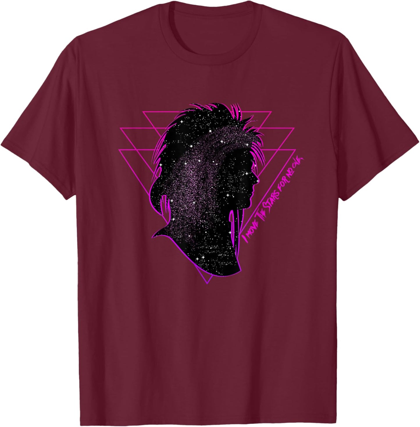 I Move The Stars for No One T-Shirt - T-Shirt | Maroon