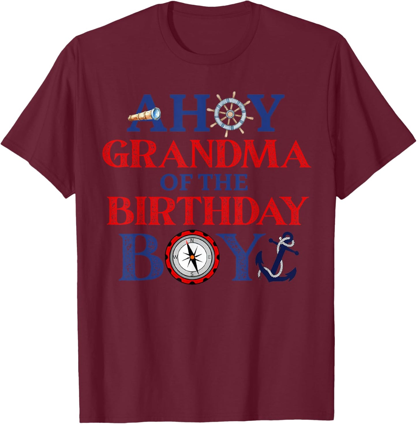 Nautical 1st Birthday Decorations For Family Ahoy Grandma Of The Birthday Boy Nautical Modern Black T-Shirt - T-Shirt | Maroon