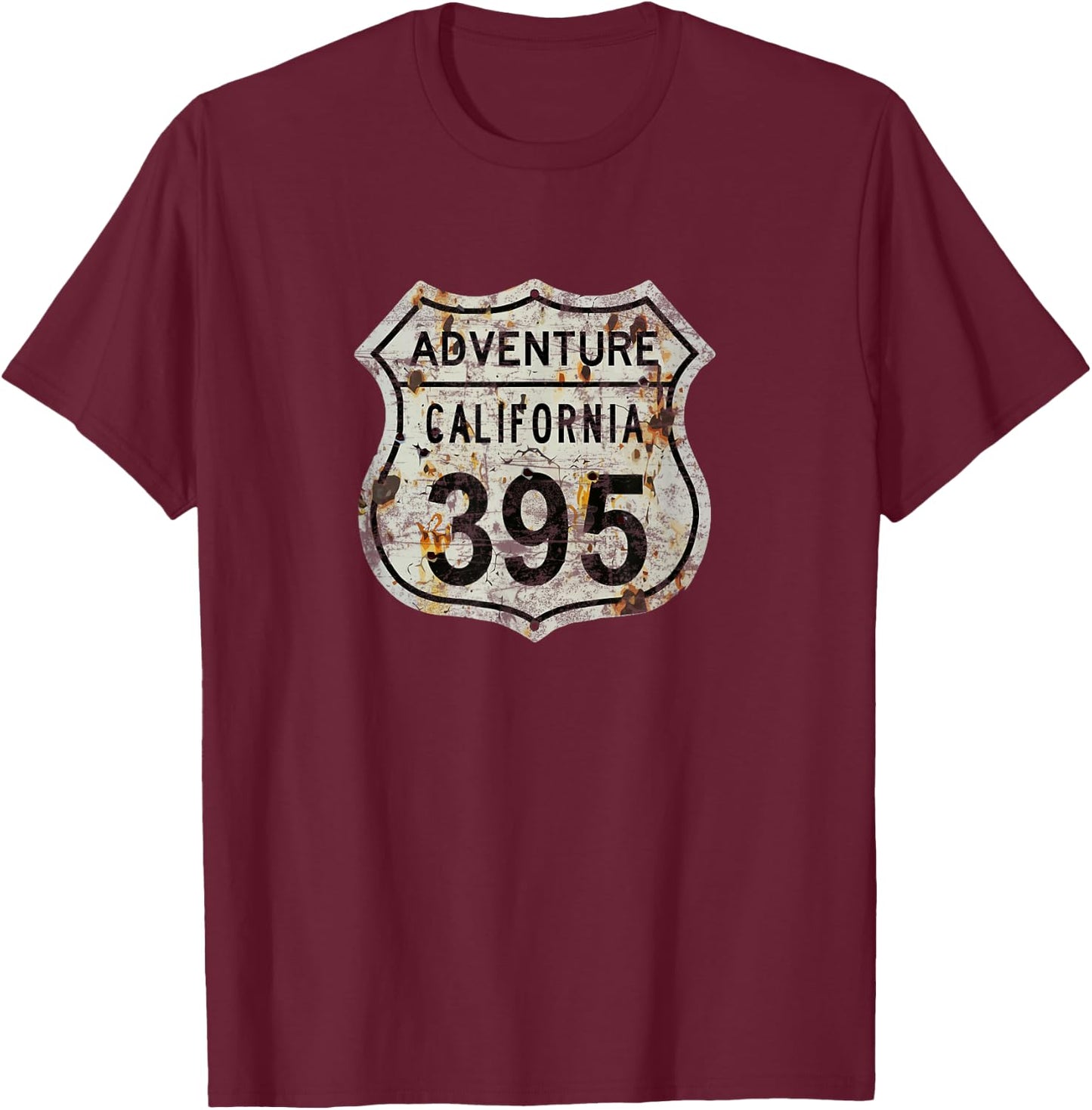 California Highway 395 Sign. Sierra Hiking Fishing Adventure T-Shirt - T-Shirt | Maroon