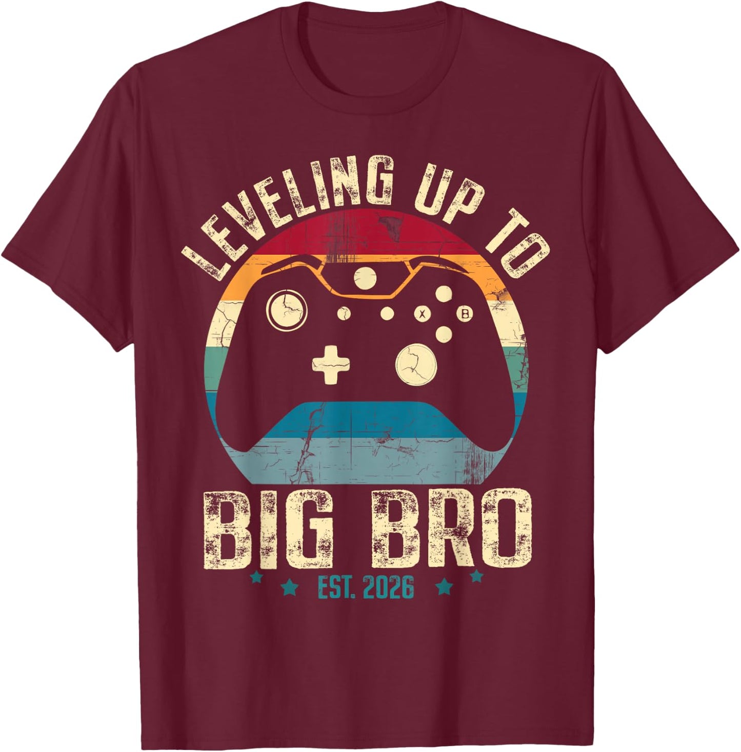 Leveling up to Big Brother 2026 Funny Gamer Boys Kids Men T-Shirt - T-Shirt | Maroon