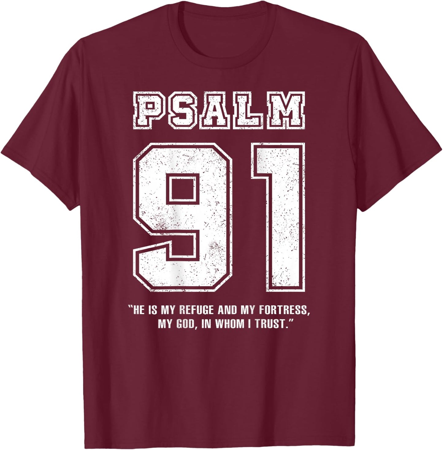 Psalm 91 Jersey Look Bible Verse (Back Only Print) Christian T-Shirt - T-Shirt | Maroon