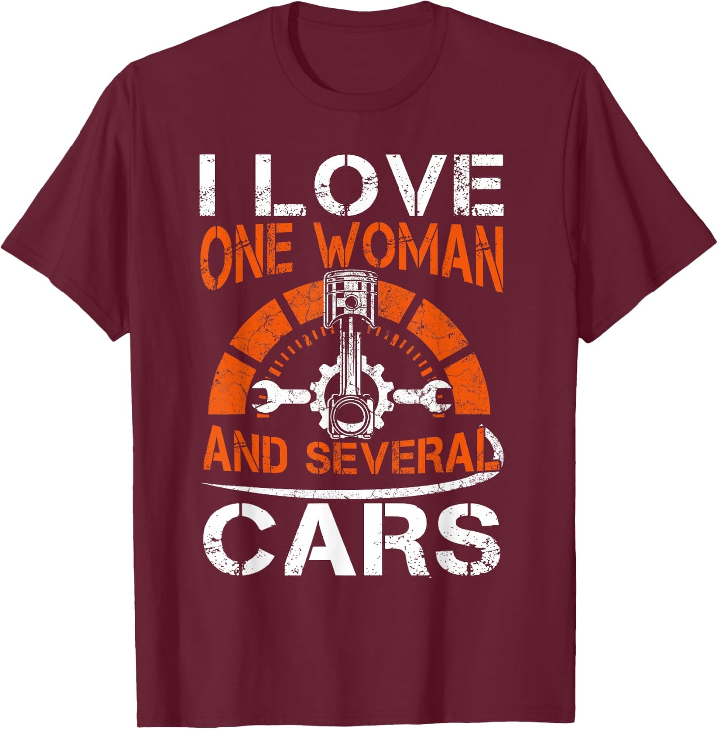 I Love One Woman And Multiple Cars T-Shirt - T-Shirt | Maroon