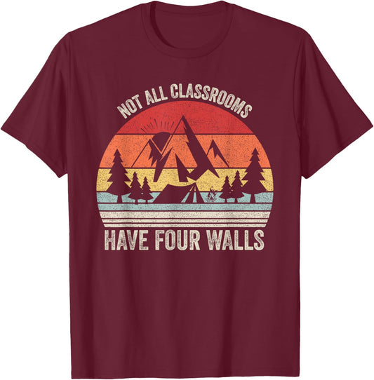 Retro Not All Classrooms Have Four Walls Homeschool Mom Dad T-Shirt - T-Shirt | Maroon