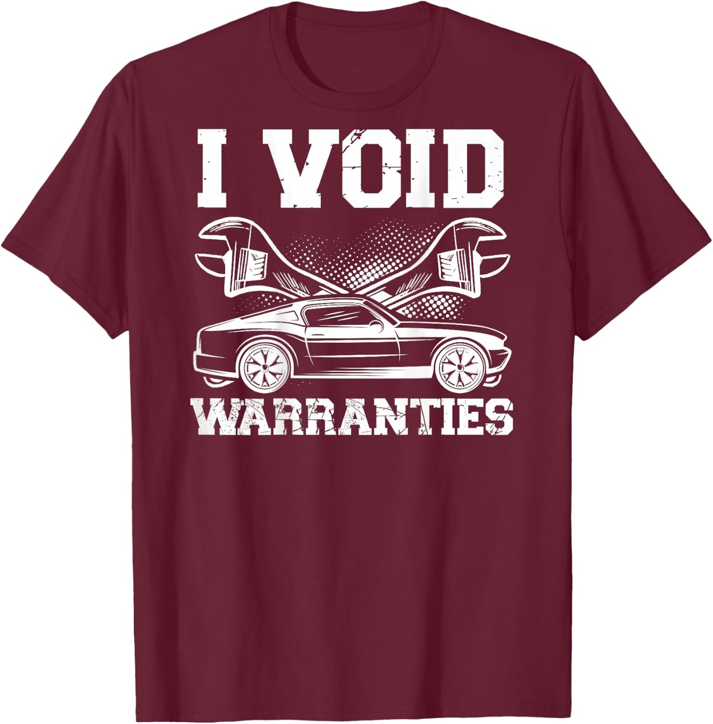 I Void Warranties | Mechanic T-Shirt - T-Shirt | Maroon