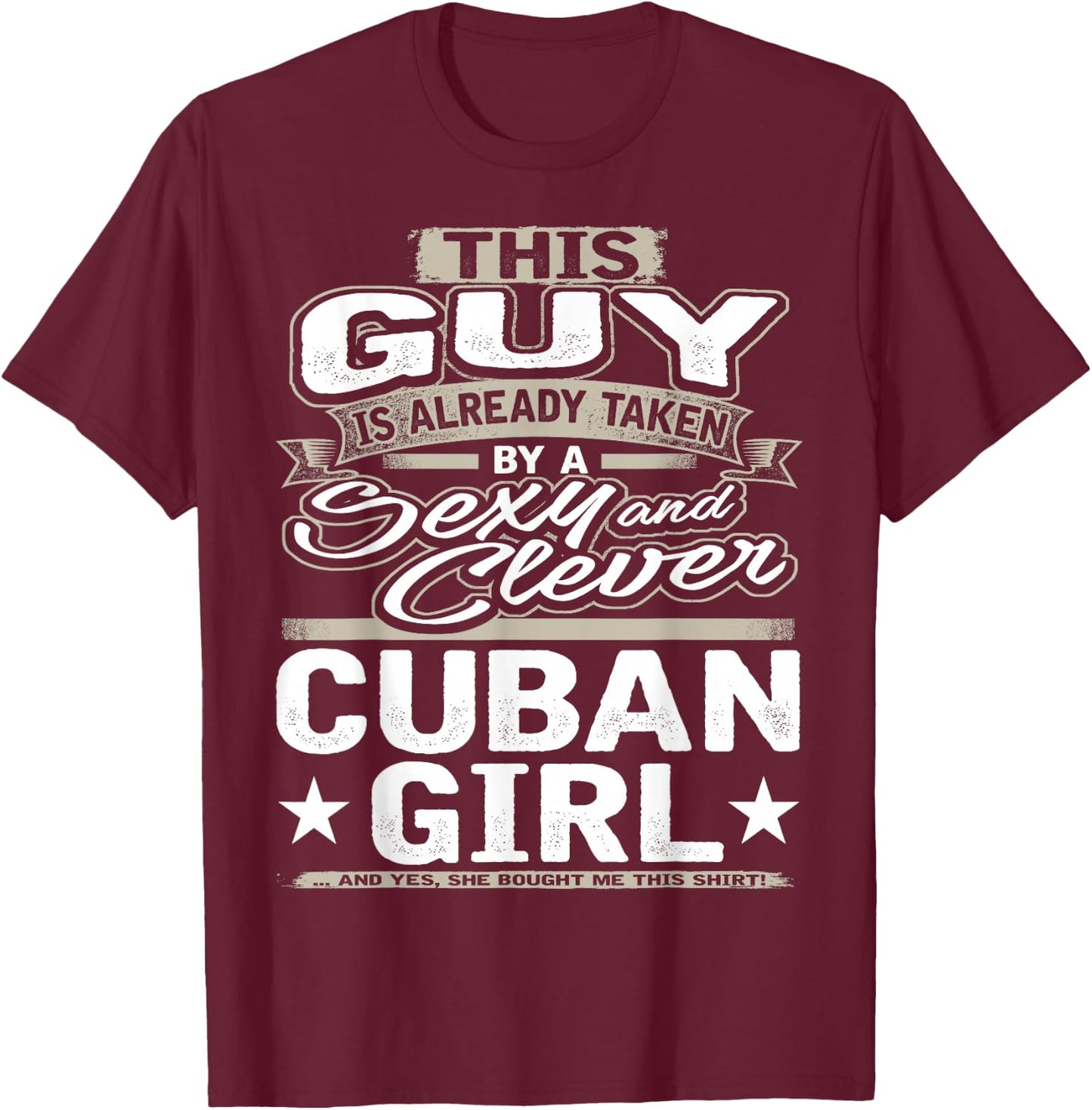 Cuban Girl Shirt Gift Boyfriend Husband Fiance Lover 1 T-Shirt - T-Shirt | Maroon