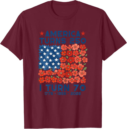 America Turns 250 I Turn 70 1956 70th Birthday Women Mom T-Shirt - T-Shirt | Maroon