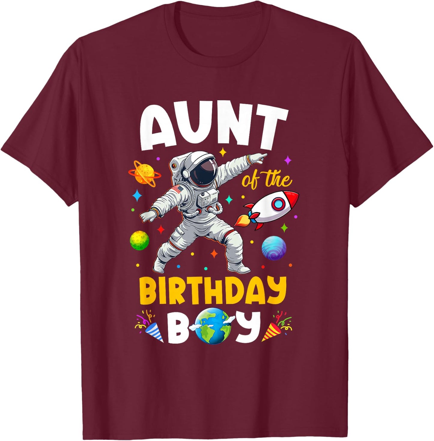 Aunt Of The Birthday Boy Astronaut Outer Space Birthday T-Shirt - T-Shirt | Maroon