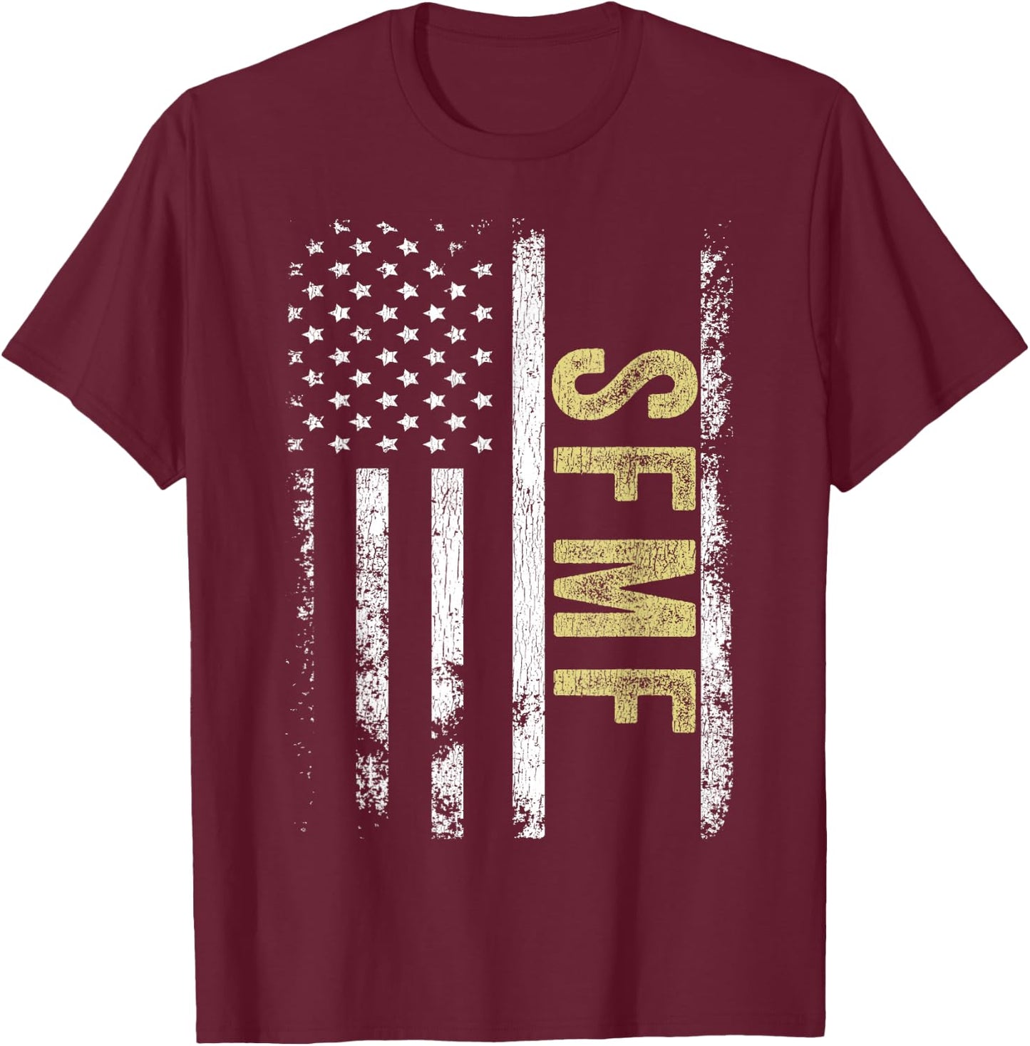 SFMF Funny Military Slang Military Pride American Soldier T-Shirt - T-Shirt | Maroon