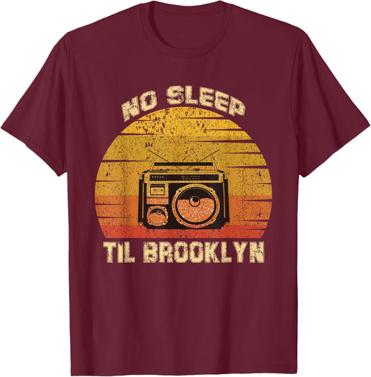 Retro No Sleep Til Brooklyn Shirt Old School Portable Stereo T-Shirt - T-Shirt | Maroon