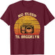 Retro No Sleep Til Brooklyn Shirt Old School Portable Stereo T-Shirt - T-Shirt | Maroon