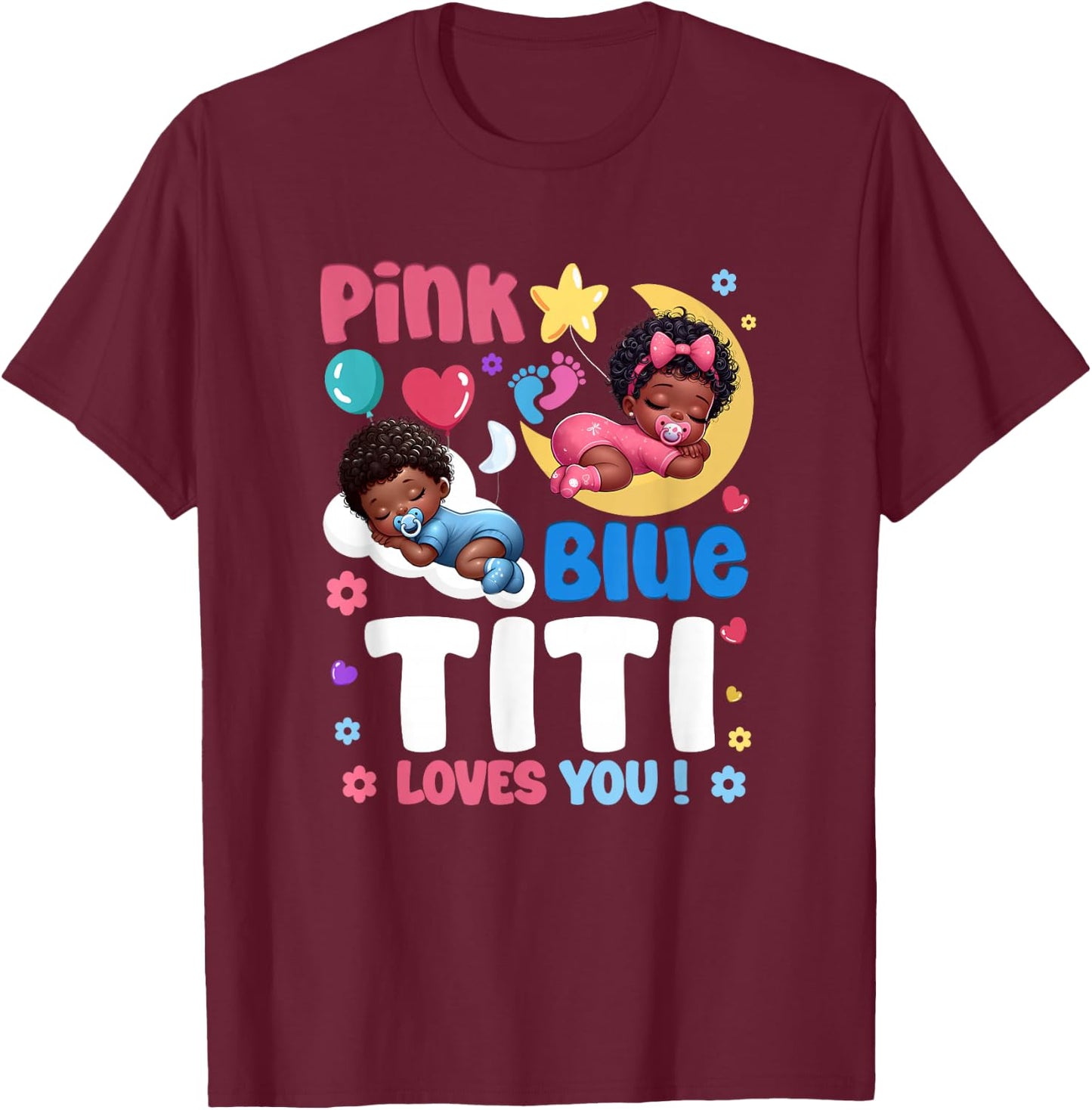Pink Or Blue Titi Loves You Baby Gender Reveal Party T-Shirt - T-Shirt | Maroon