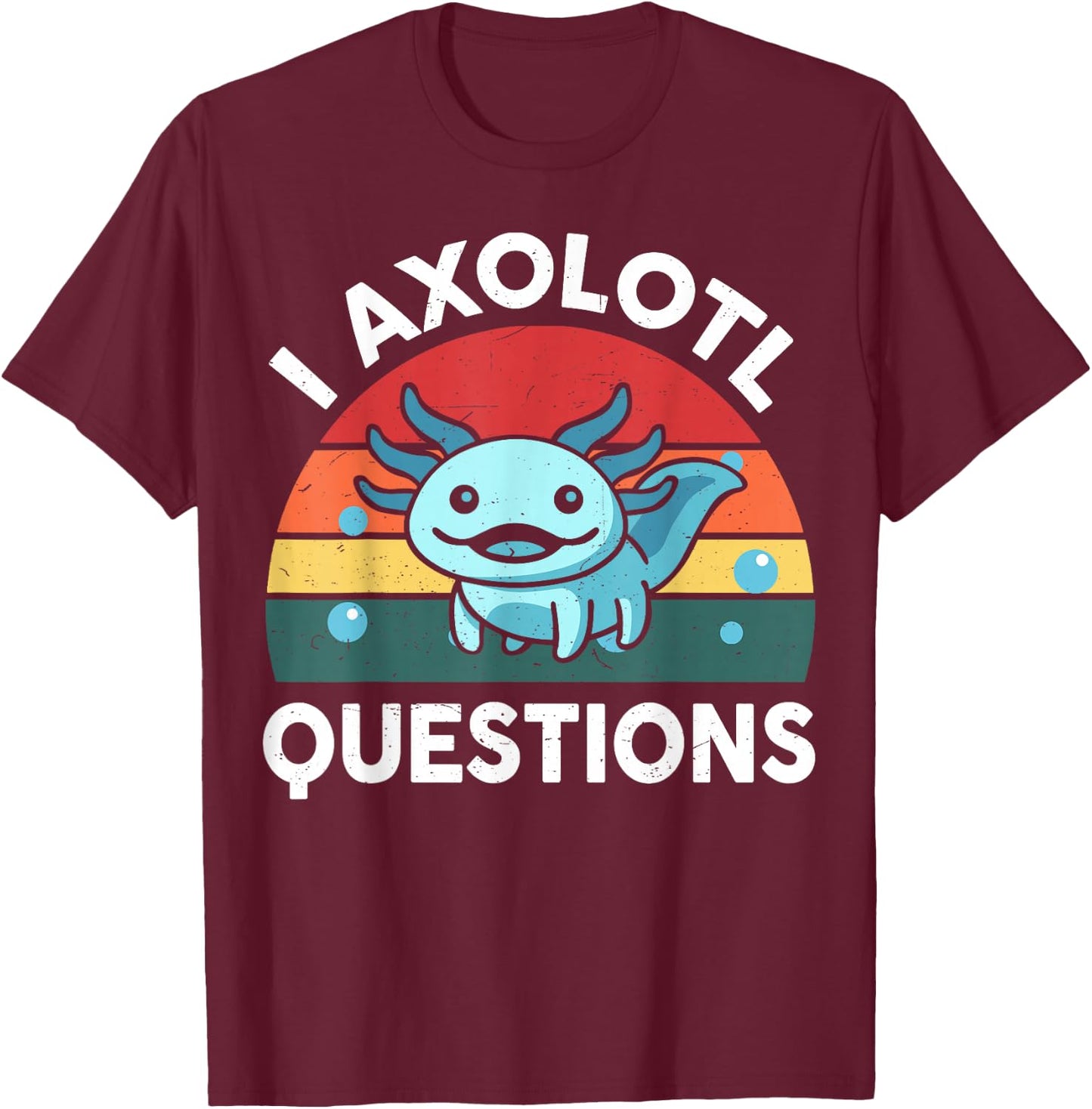 Kids I Axolotl Questions Funny Graphic T-Shirt - T-Shirt | Maroon