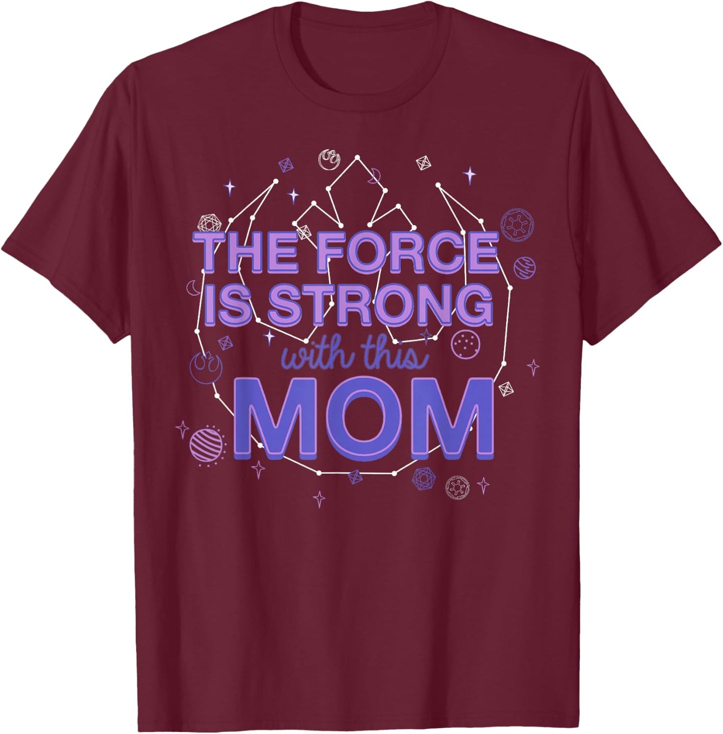 Star Wars The Force Is Strong With This Mom Rebel Logo T-Shirt - T-Shirt | Maroon
