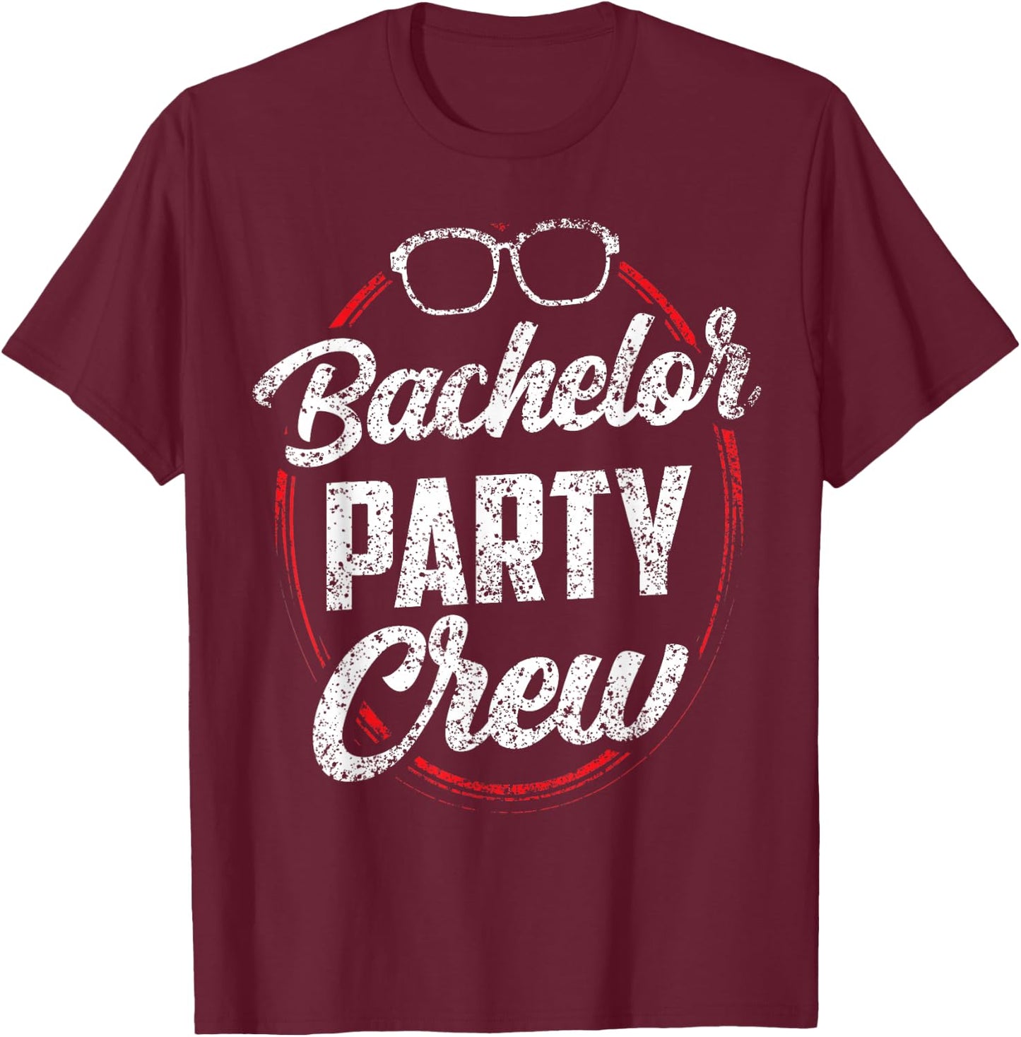 Bachelor Party Crew Team Bride Groom T-Shirt - T-Shirt | Maroon