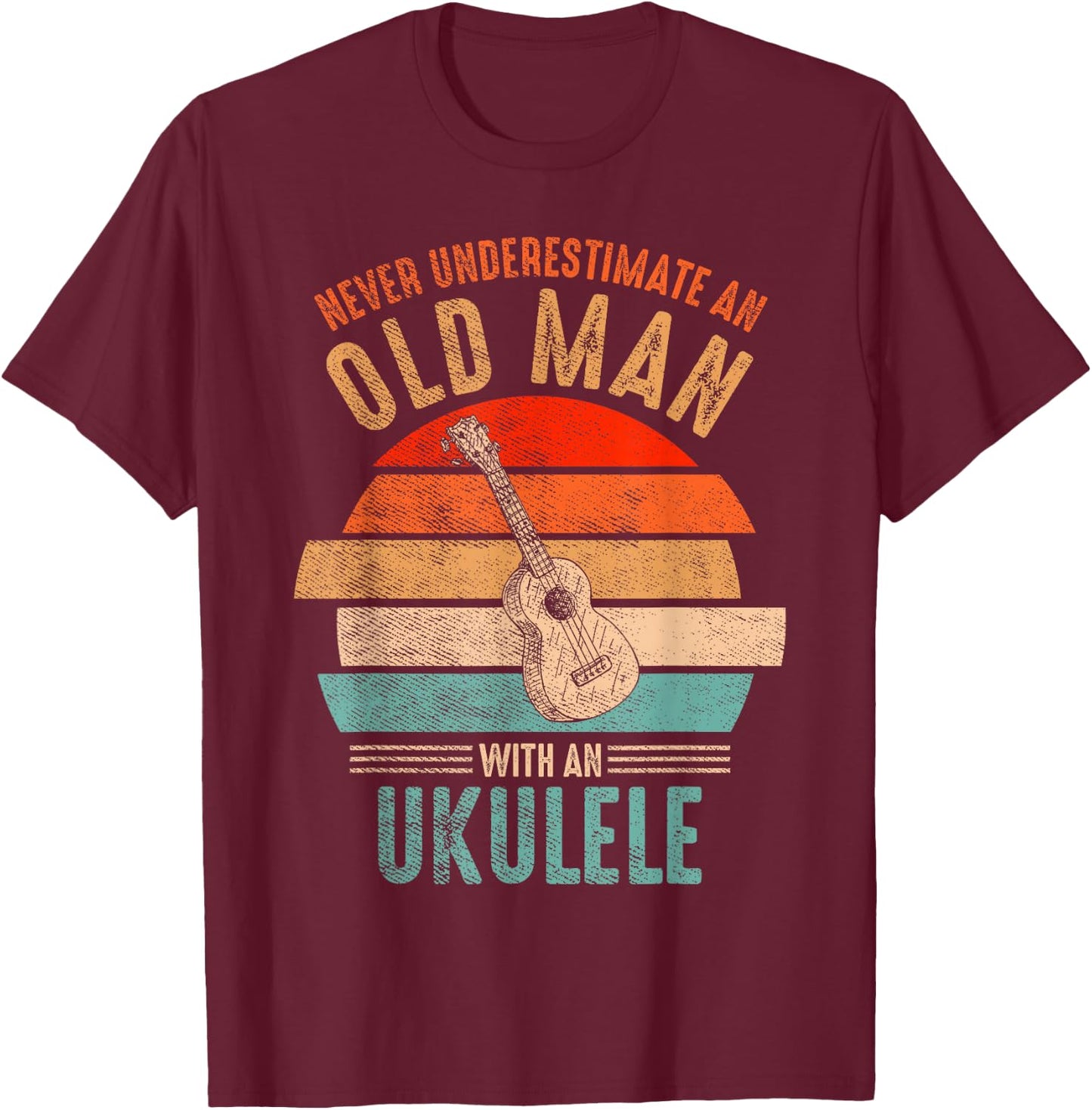 Vintage Never Underestimate An Old Man With An Ukulele T-Shirt - T-Shirt | Maroon
