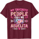 My Favorite People Call Me Abuelita Shirt Funny Mother's Day T-Shirt - T-Shirt | Maroon