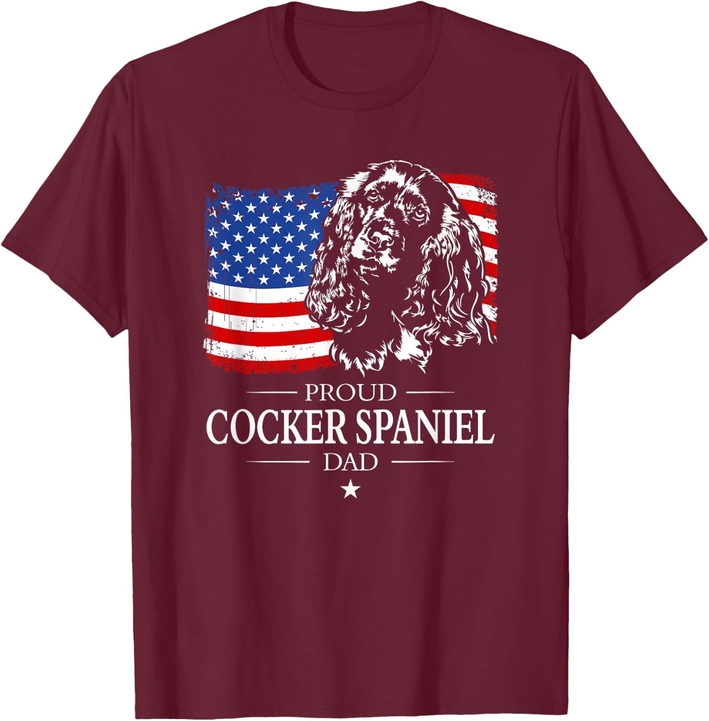 Proud Cocker Spaniel Dad American Flag patriotic dog gift T-Shirt - T-Shirt | Maroon