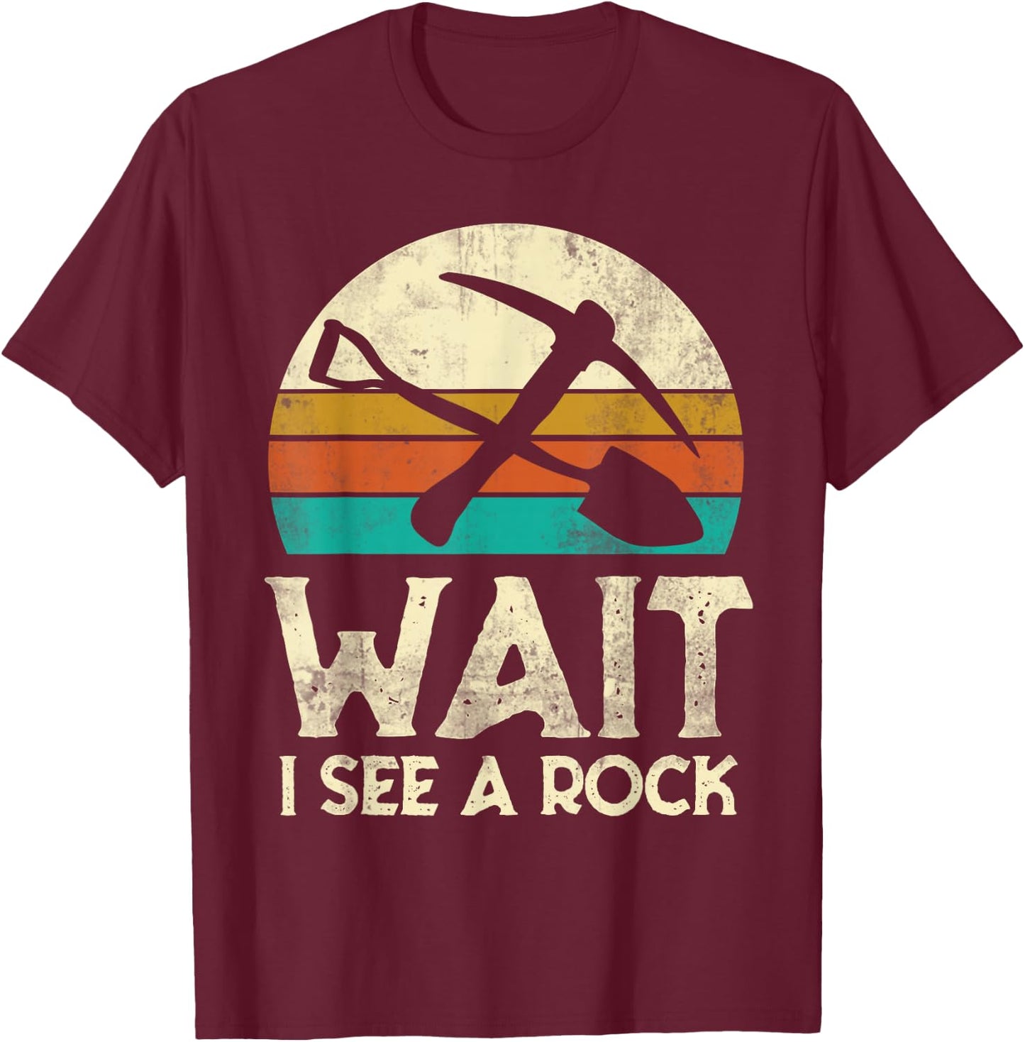 Rock Collector Geologist Nerd Gift Funny Geology T-Shirt - T-Shirt | Maroon