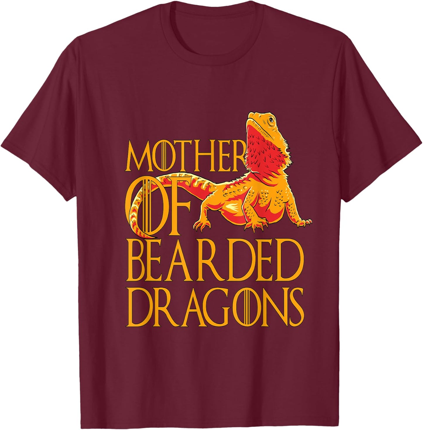 Woman Mother of Bearded Dragons Women Reptile Mom Gift T-Shirt - T-Shirt | Maroon
