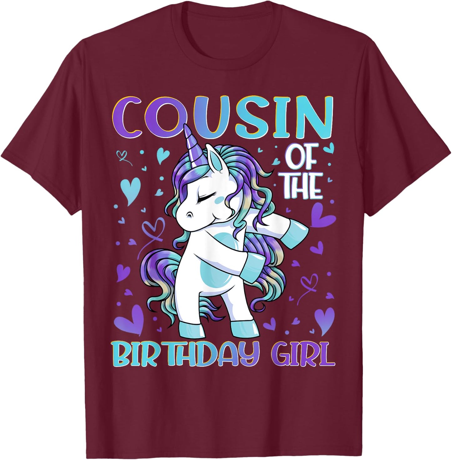 Cousin of the Birthday Girl Flossing Unicorn Cousin Gifts T-Shirt - T-Shirt | Maroon