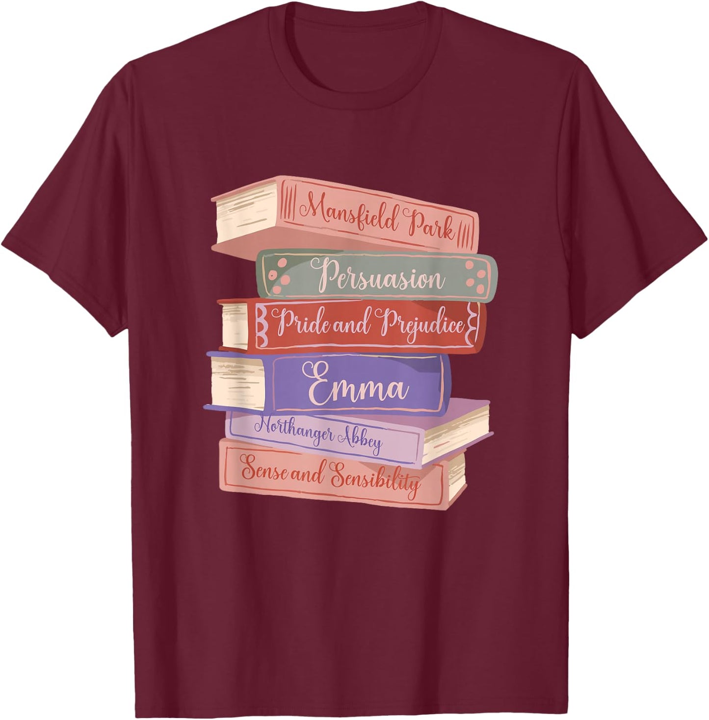 Literacy Austen Novels Romance Books Literary Jane Austen Small T-Shirt - T-Shirt | Maroon