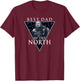 Game Of Thrones Father's Day Ned Stark Best Dad In The North T-Shirt - T-Shirt | Maroon