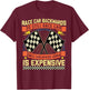 Race Car Backwards Is Race Car Upside Down Is Expensive T-Shirt - T-Shirt | Maroon