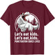 Funny Teacher Shirt Grammar Punctuation T rex Let's Eat Kids T-Shirt - T-Shirt | Maroon