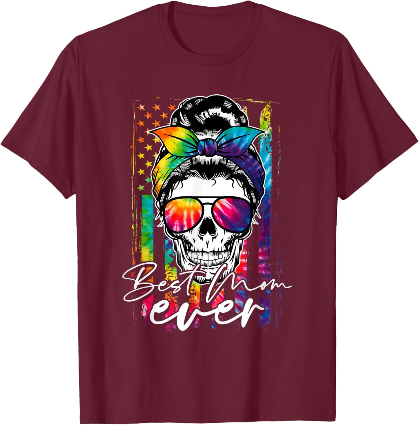 Tie Dye Best Mom Ever Skull Glasses American Flag Mom Life T-Shirt - T-Shirt | Maroon
