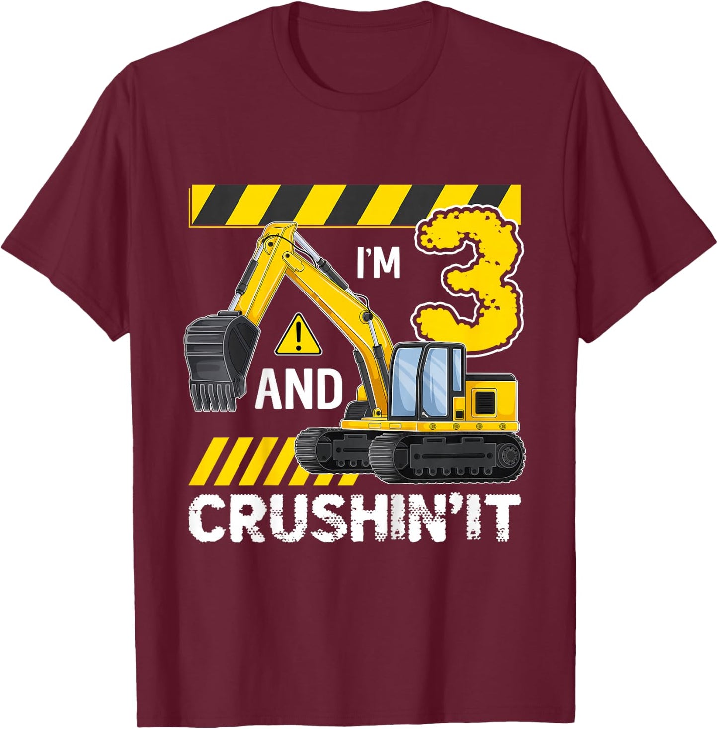 Kids I'm 3 And Crushing It Excavator 3 Year Old 3rd Birthday T-Shirt - T-Shirt | Maroon