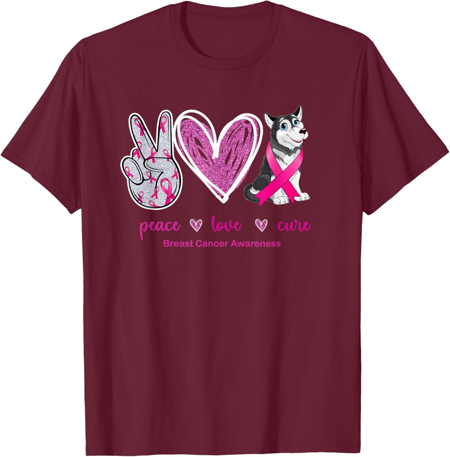 Peace Love Cure Husky Dog Breast Cancer Awareness Women T-Shirt - T-Shirt | Maroon