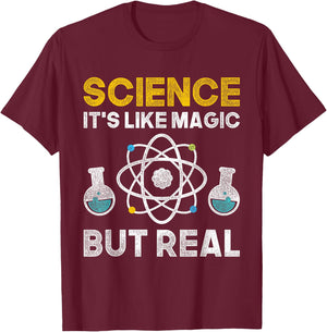 Science Its Like Magic But Real Science T-Shirt - T-Shirt | Maroon