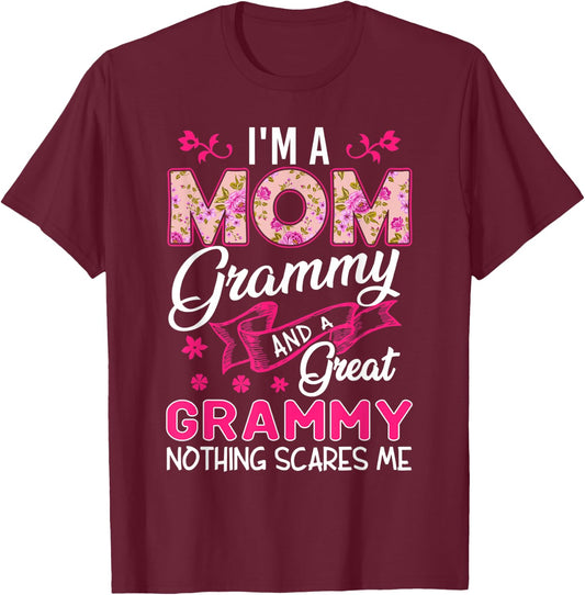 I'm A Mom Grammy And A Great Grammy Nothing Scares Me T-Shirt - T-Shirt | Maroon