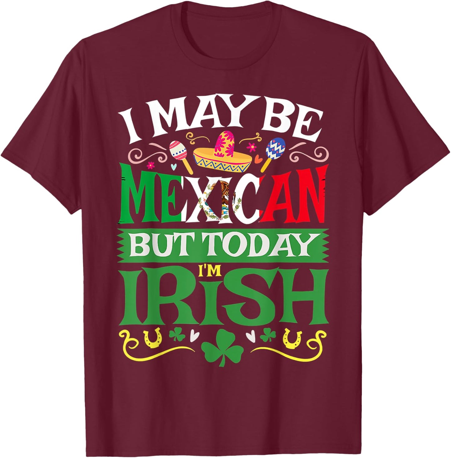 St. Saint Patrick's Day Mexican Latino Beer Shamrock Gift T-Shirt - T-Shirt | Maroon