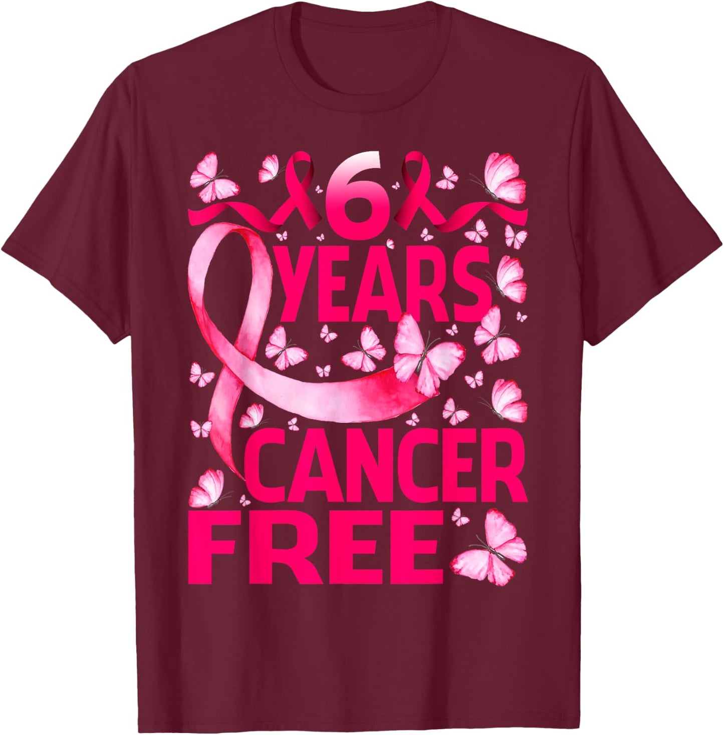6 Years Breast Cancer Free Survivor Butterfly T-Shirt - T-Shirt | Maroon