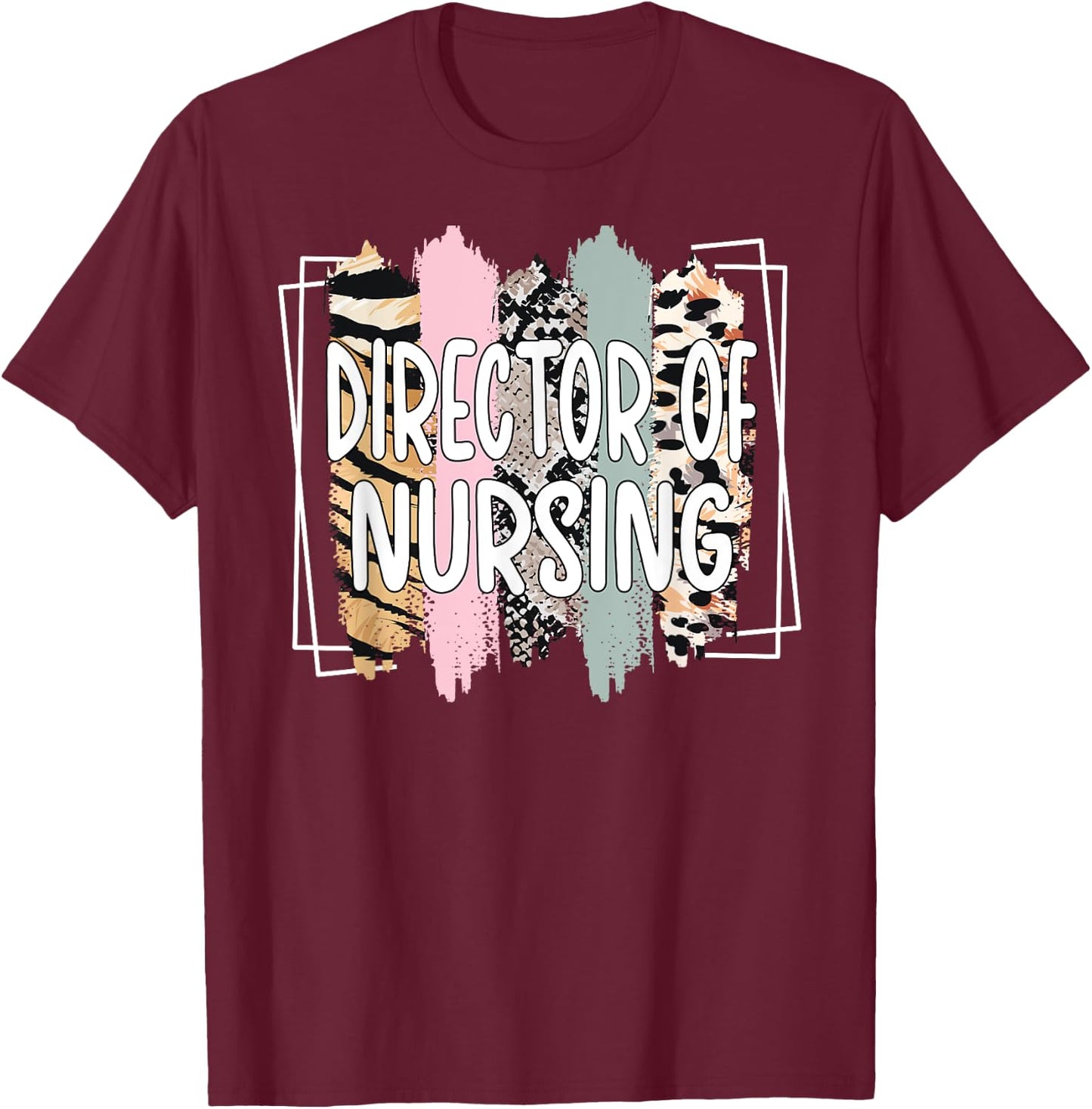 Best Director Of Nursing Director Nurse T-Shirt - T-Shirt | Maroon