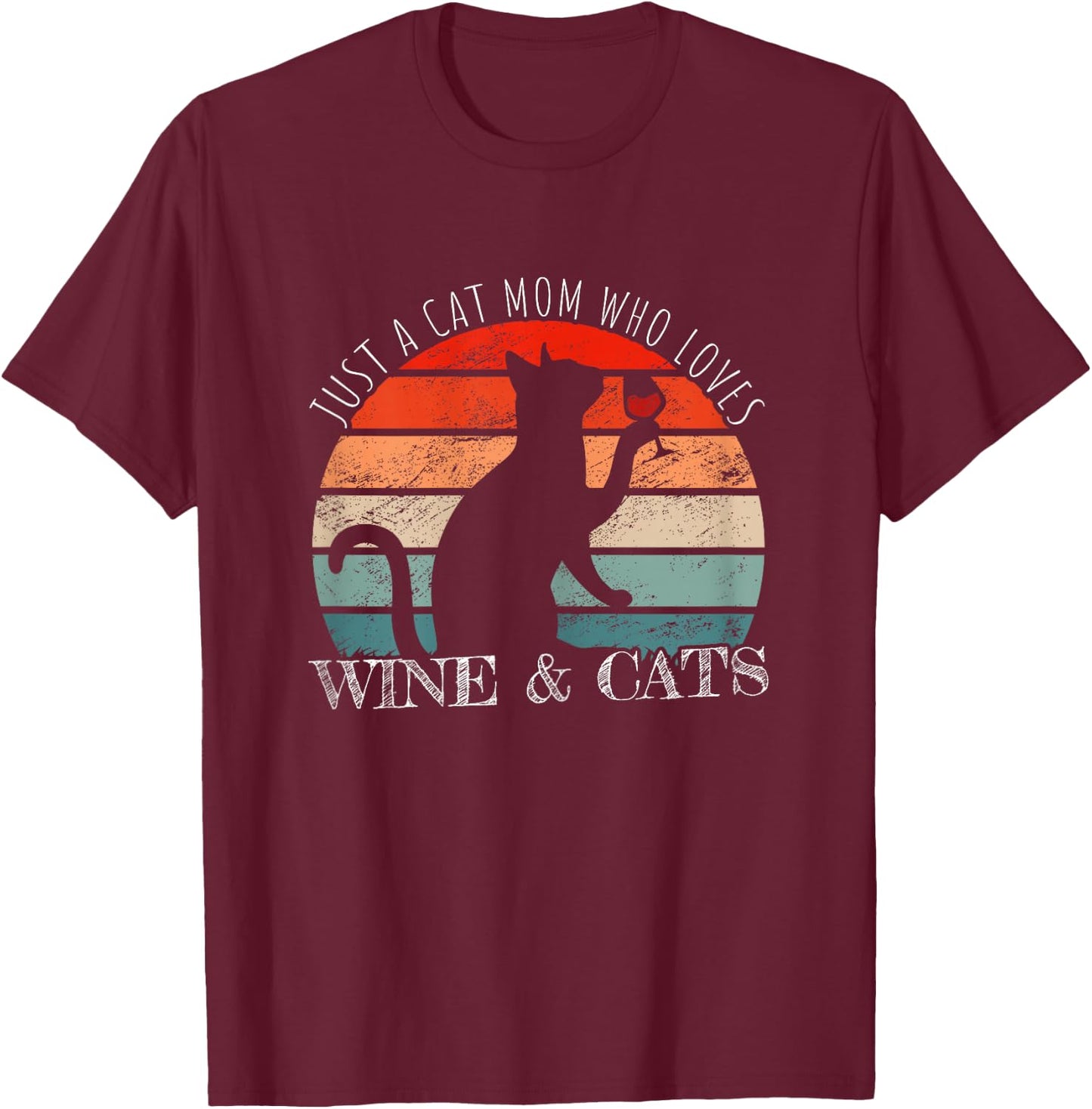 Funny Wine Cats Saying & Cat Mom T-Shirt - T-Shirt | Maroon