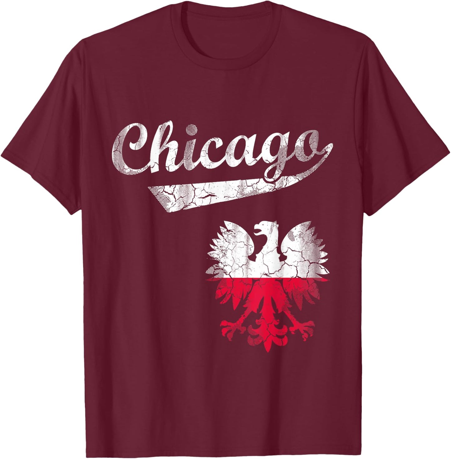 Chicago Polish American Eagle Poland Flag Polska T-Shirt - T-Shirt | Maroon