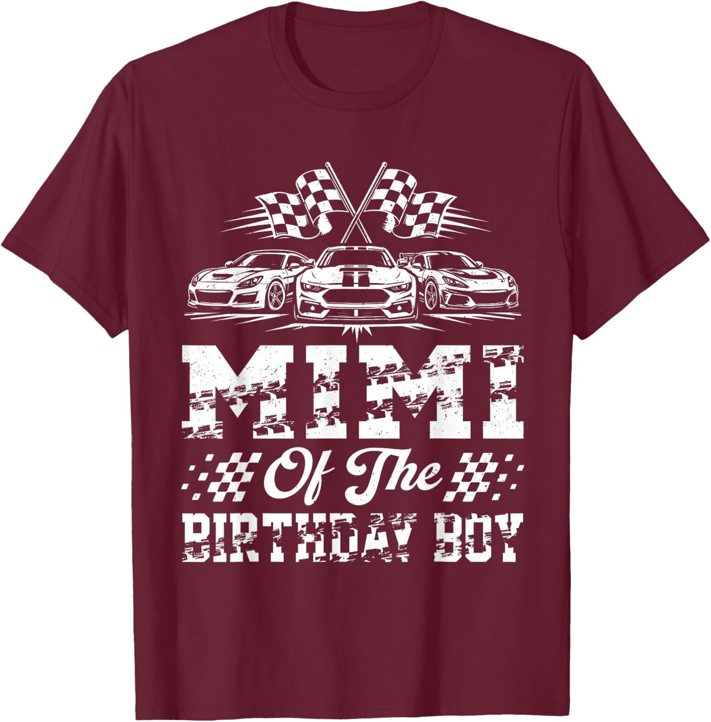 Mimi of The Birthday Boy Racing Family Race Car T-Shirt - T-Shirt | Maroon