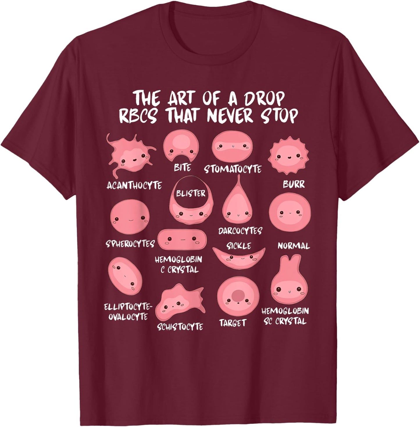Hematology Red Blood Cell Morphology Laboratory Scientist T-Shirt - T-Shirt | Maroon