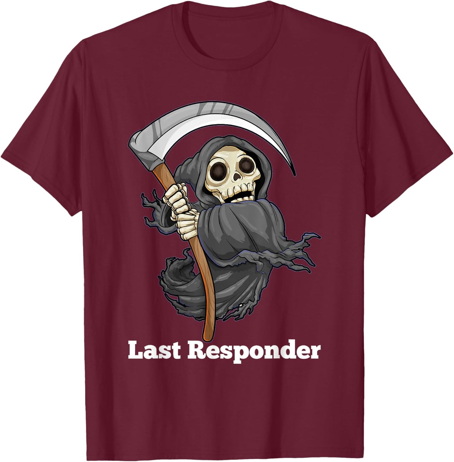 Last Responder Grim Reaper Halloween Angel Of Death Scythe T-Shirt - T-Shirt | Maroon