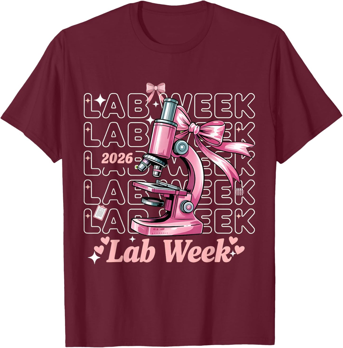Happy Lab Week 2026 Phlebotomist Laboratory Week T-Shirt - T-Shirt | Maroon