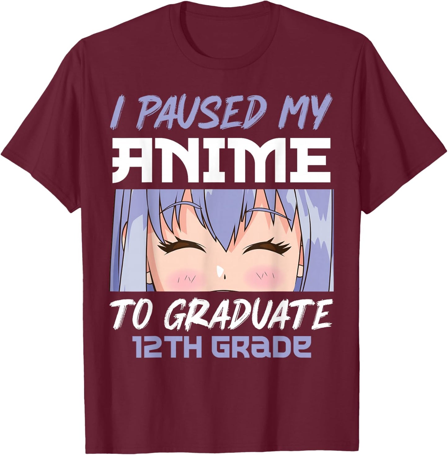Graduation 12th grade Class 2022 Anime Graduate Girls T-Shirt - T-Shirt | Maroon