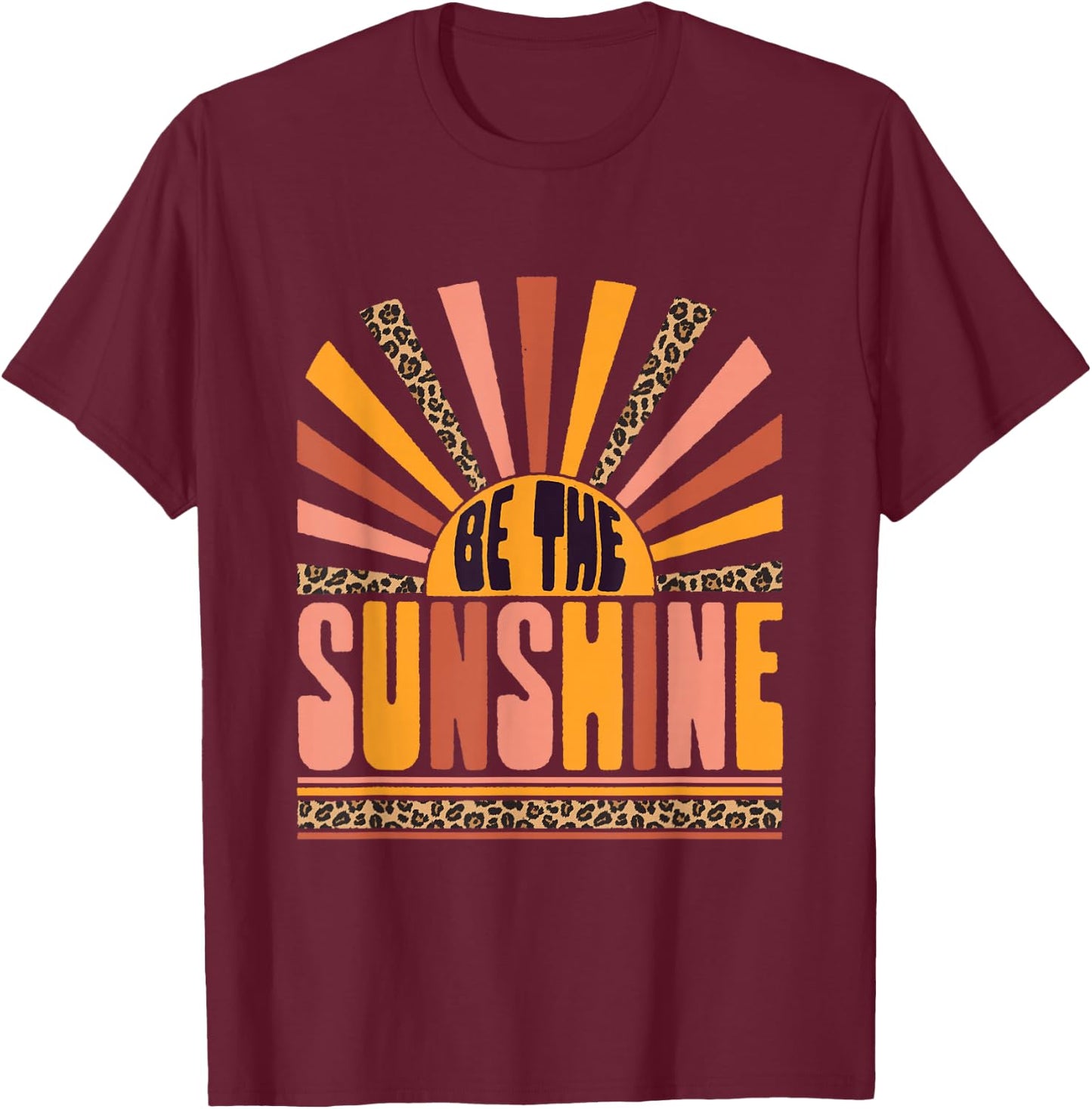 Vintage Retro Be The Sunshine Shirt, Summer Leopard Print T-Shirt - T-Shirt | Maroon