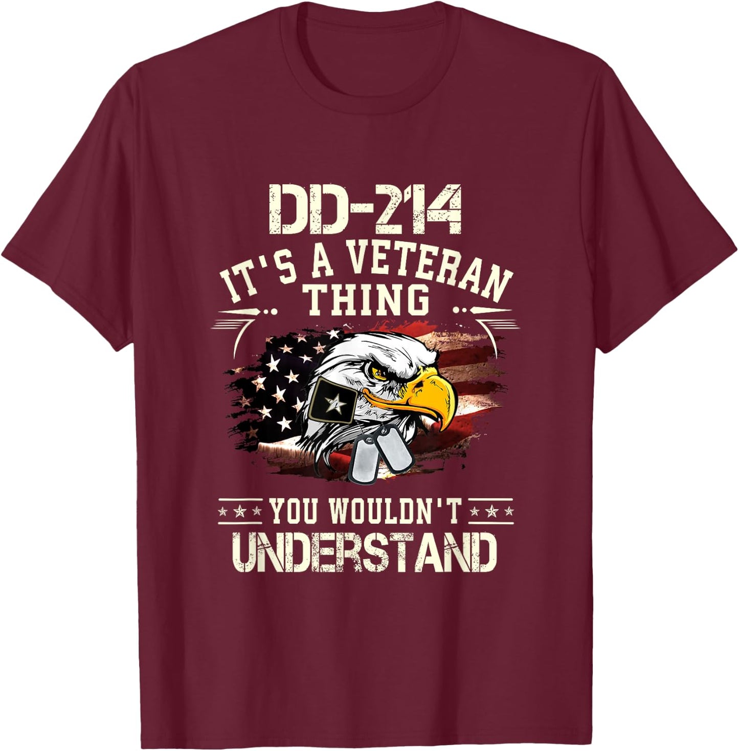 DD-214 It's A Veteran Thing You Wouldn't Understand T-Shirt - T-Shirt | Maroon