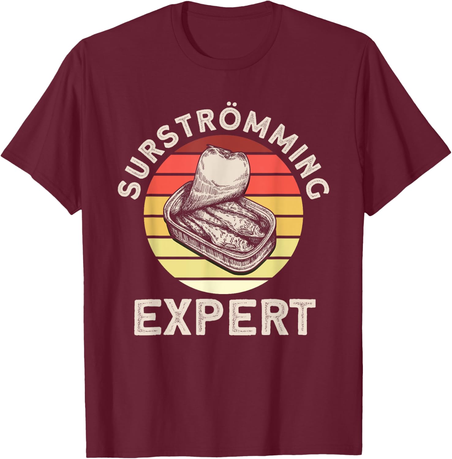 Surströmming Expert Swedish Surströmming T-Shirt - T-Shirt | Maroon