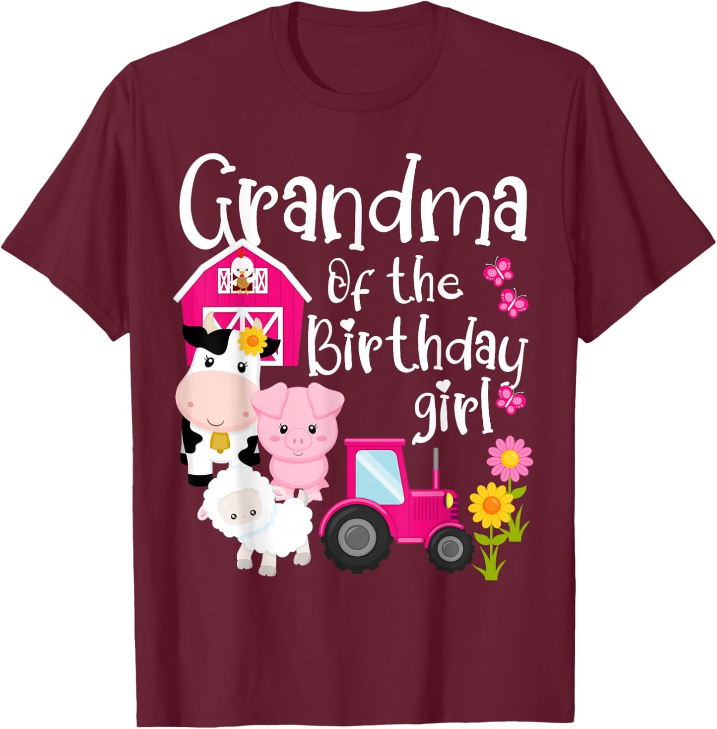 Farm Animals Grandma Of The Birthday Girl Party Barnyard T-Shirt - T-Shirt | Maroon
