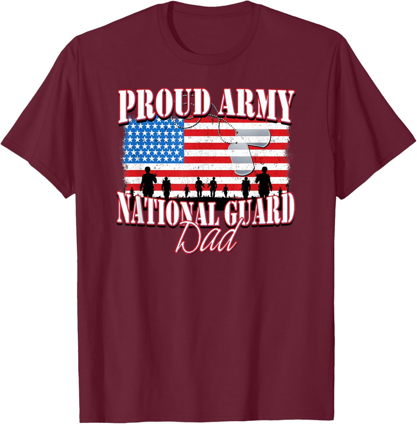 Proud Army National Guard Dad Dog Tag Flag Shirt Fathers Day Men Women Kids T-Shirt - T-Shirt | Maroon